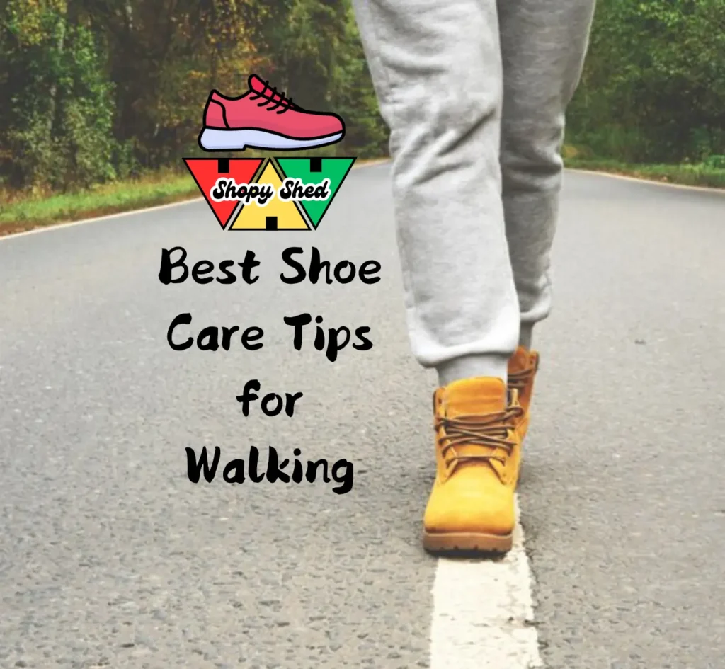 Conquer Every Mile: Best Shoe Care Tips for Walking 1 Conquer Every Mile: Best Shoe Care Tips for Walking